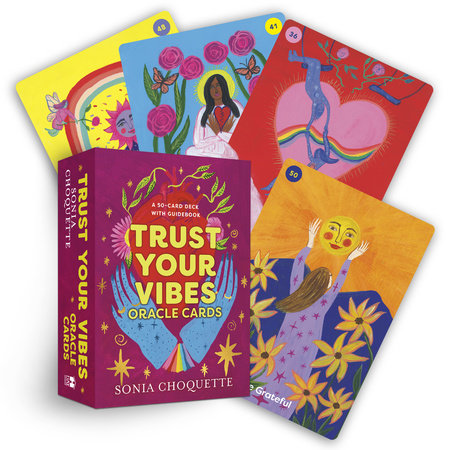 Trust Your Vibes Oracle Cards A 50-Card Deck with Guidebook Author: Sonia Choquette