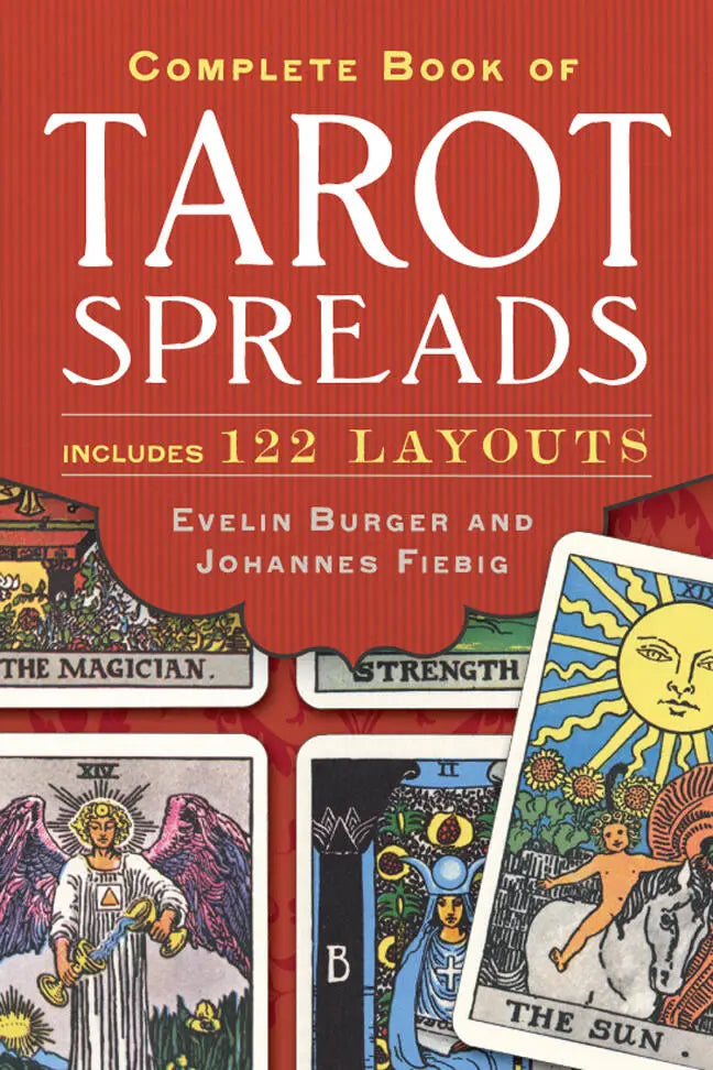 Complete Book of Tarot Spreads: Includes 122 Layouts By Evelin Burger By Johannes Fiebig