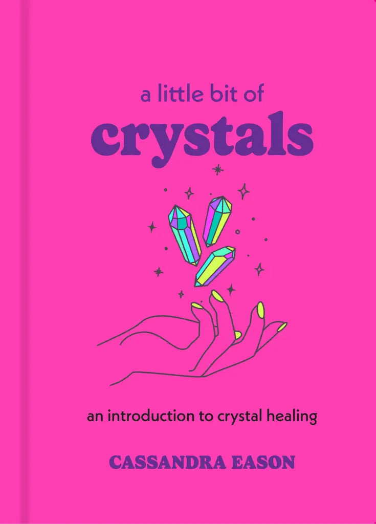 A Little Bit of Crystals An Introduction to Crystal Healing By Henry Reed