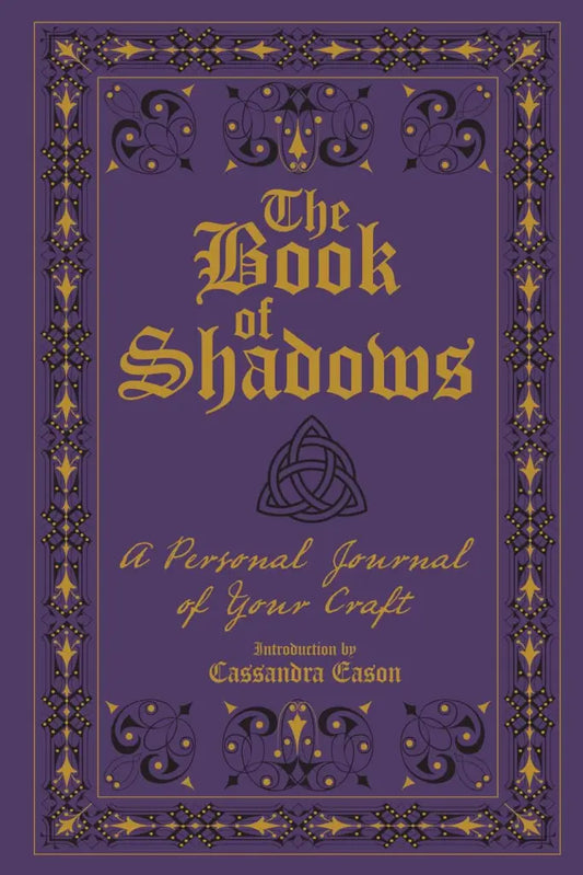 Book of Shadows: A Personal Journal of Your Craft by Cassandra Eason