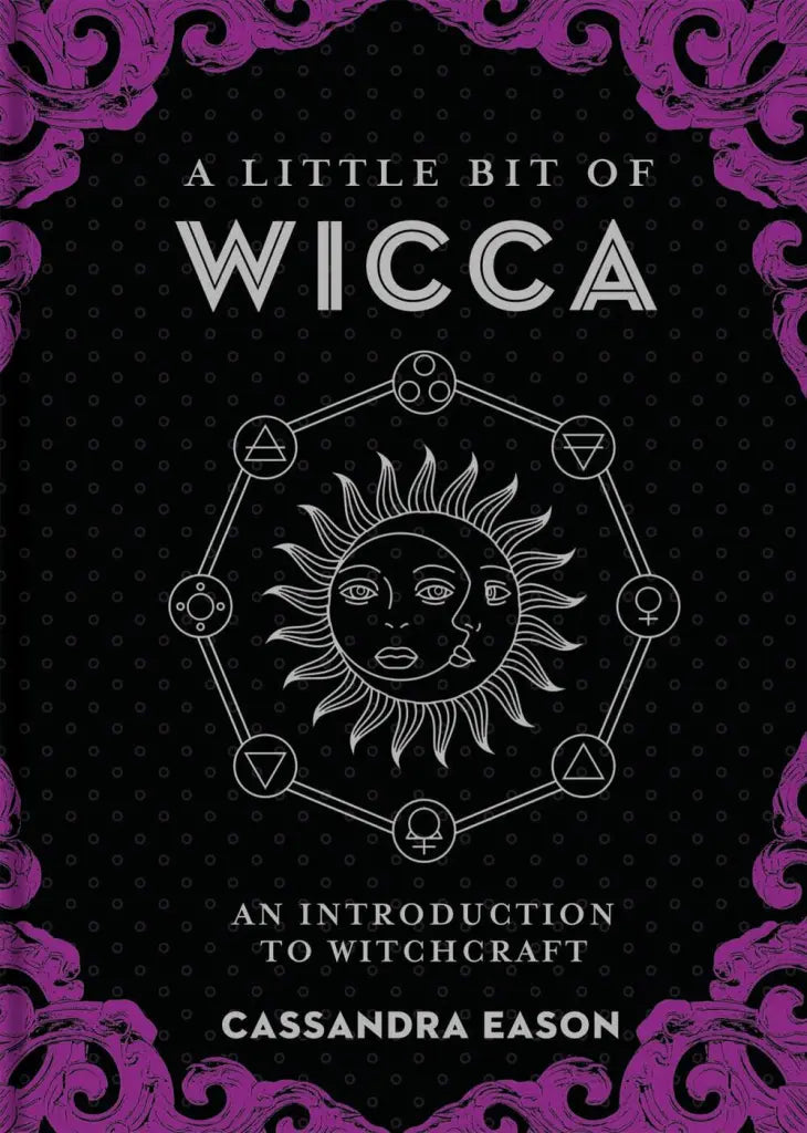 A Little Bit of Wicca An Introduction to Witchcraft By Cassandra Eason