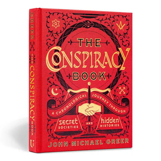 Conspiracy Book: (H) A Chronological Journey through Secret Societies and Hidden Histories By John Michael Greer
