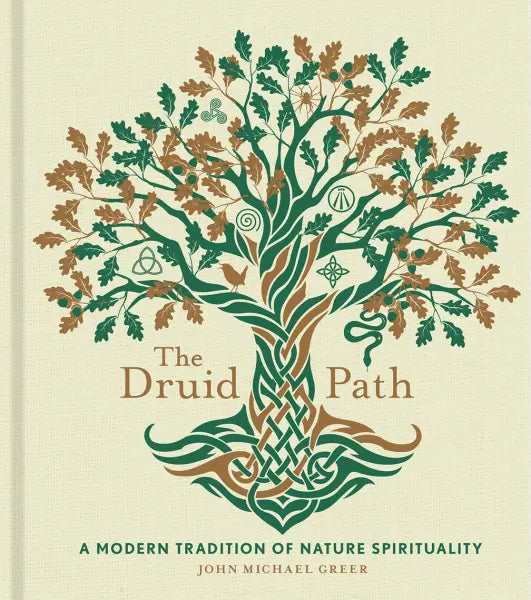 Druid Path: (H) A Modern Tradition of Nature Spirituality By John Michael Greer