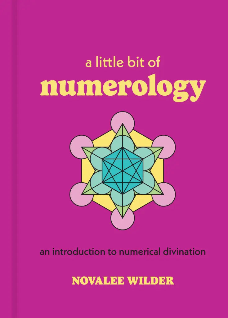 A Little Bit of Numerology An Introduction to Numerical Divination By Novalee Wilder