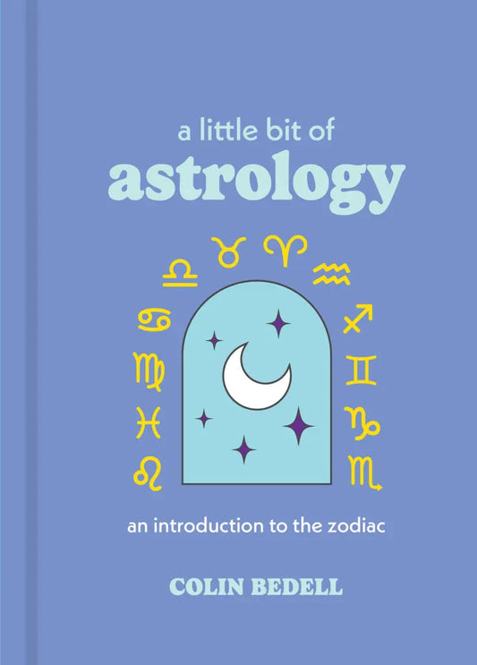 A Little Bit of Astrology An Introduction to the Zodiac by Elaine Clayton