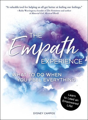 The Empath Experience by Sydney Campos