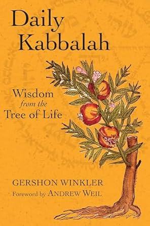 Daily Kabbalah: Wisdom from the Tree of Life by Gershon Winkler