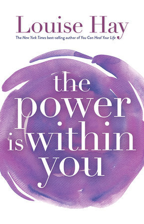 Power Is Within You by Louise Hay