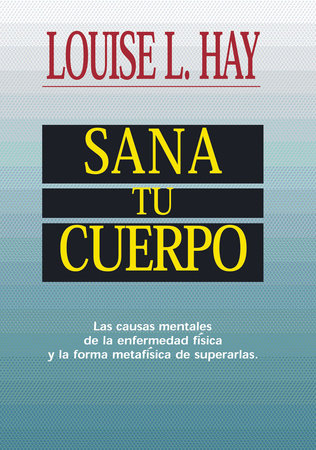 Sana Tu Cuerpo - Louise Hay