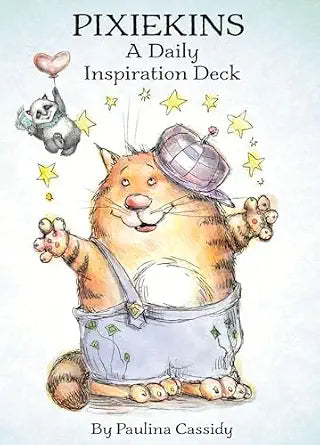 Pixiekins: A Daily Inspiration Deck by Paulina Cassidy