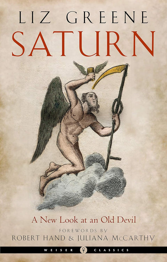 Saturn: A New Look at an Old Devil by Liz Greene