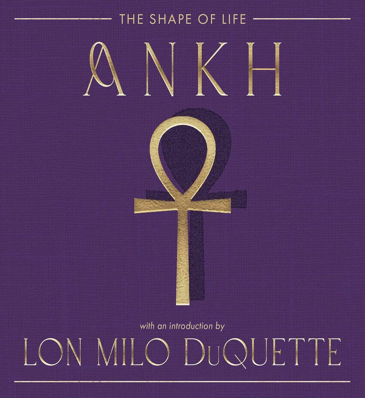 Ankh: The Shape of Life (The Sacred Talisman Series) by The Editors of Weiser Books (Author), Lon Milo DuQuette (Introduction)
