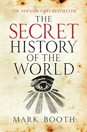 Secret History of the World by Mark Booth