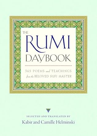 Rumi Daybook: 365 Poems and Teachings from the Beloved Sufi Master by Kabir Helminski