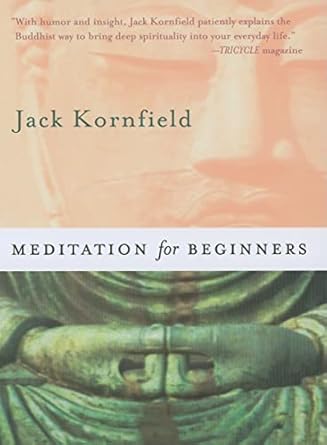 Meditation For Beginners by Jack Kornfield