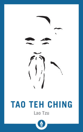 Tao Teh Ching by Lao Tzu, translated by John C. H. Wu
