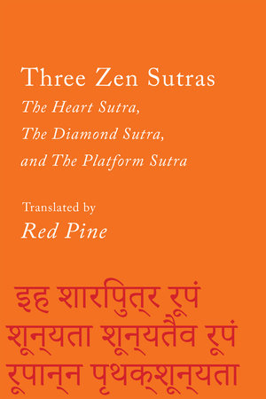Three Zen Sutras: The Heart, The Diamond, and The Platform Sutras (Counterpoints Book 7) by Red Pine