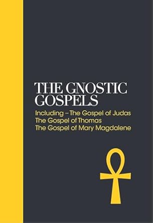 Gnostic Gospels: (H) Including the Gospel of Thomas, the Gospel of Mary Magdalene by Alan Jacobs