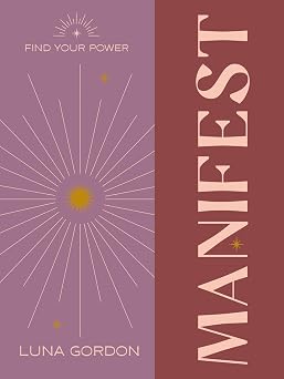 Find Your Power: Manifest by Anoushka F. Churchill