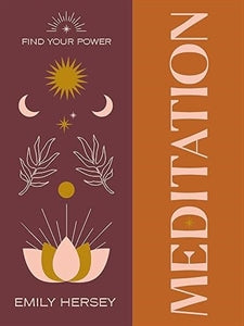Meditation (Find Your Power) by Emily Hersey