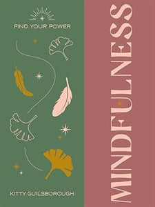 Mindfulness (Find Your Power) by Alina Curtis