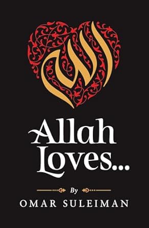 Allah Loves... by Omar Suleiman