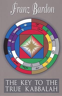 Key to the True Quabbalah by Franz Bardon