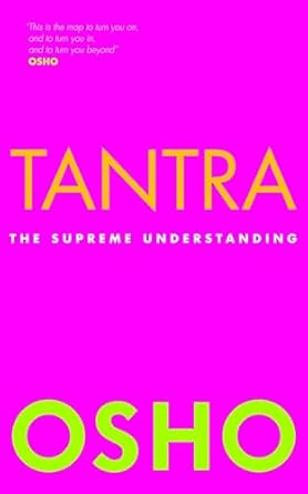 Tantra: The Supreme Understanding by Osho