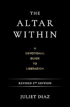 Altar Within: A Devotional Guide to Liberation, Revised 2nd Edition