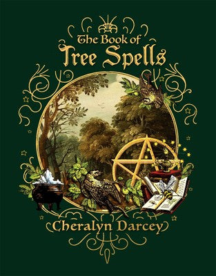 Book of Tree Spells By Cheralyn Darcey