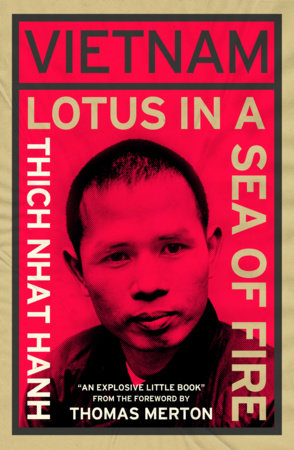 Vietnam: Lotus in a Sea of Fire: A Buddhist Proposal for Peace by Thich Nhat Hanh