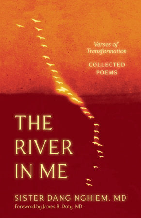 River in Me: Verses of Transformation by Sister Dang Nghiem