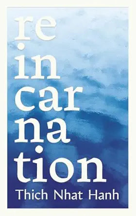 Reincarnation (Zen Doors) by Thich Nhat Hanh