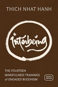 Interbeing, 4th Edition: (H) The 14 Mindfulness Trainings of Engaged Buddhism by Thich Nhat Hanh