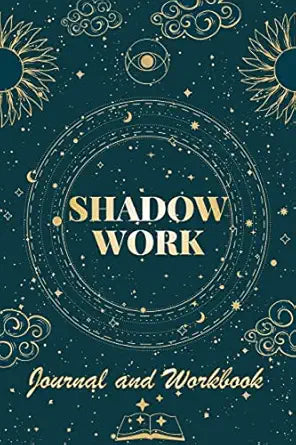 Shadow Work Journal and Workbook: Self Help Book for Beginners with Prompts Healing Your Inner Child by Robert C Payton