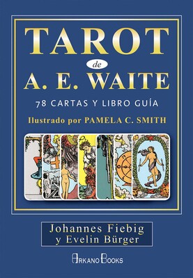 Tarot de A.E. WAITE 78 cartas y libro guía By Johannes Fiebig and Evelin Bürger