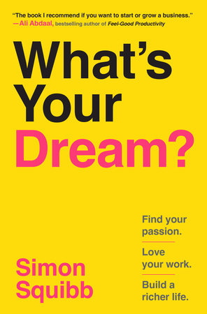 What's your Dream by Simon Squibb