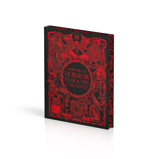 A History of Horror, Fear, and the Uncanny by DK
