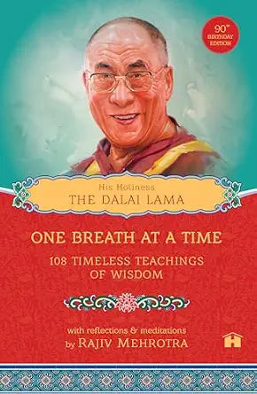 One Breath at a Time: 108 Timeless Teachings of Wisdom by His Holiness The Dalai Lama