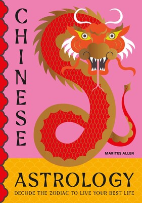 Chinese Astrology by Marites Allen