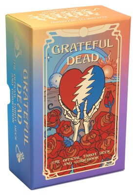 Grateful Dead Tarot: The Official Deck and Guidebook By Elizabeth Jezorski