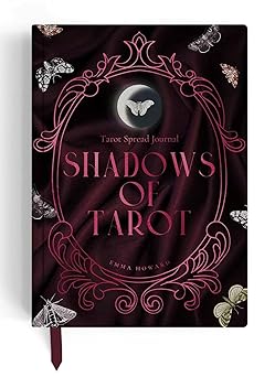 Shadows of Tarot: A Tarot Spread Journal by Emma Howard