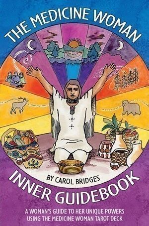 Medicine Woman Inner Guidebook By Carol Bridges