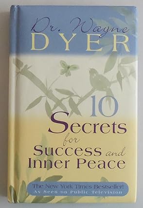 🖱️ Copy
10 Secrets for Success and Inner Peace by Wayne W. Dyer – essential principles for living with purpose, peace, and fulfillment.
