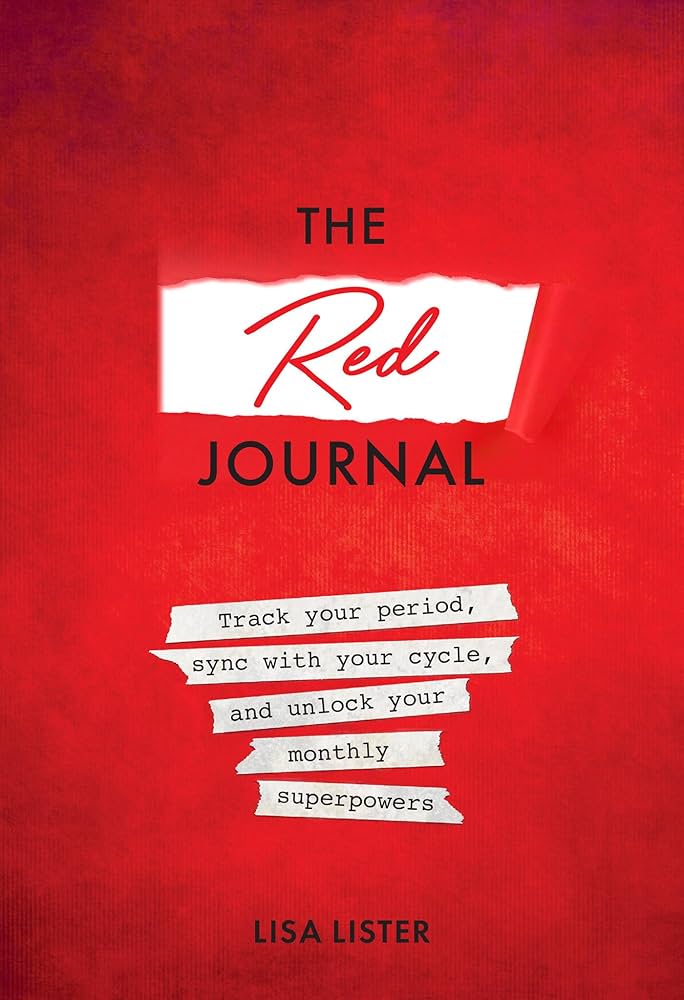 Copy
The Red Journal by Lisa Lister – a cycle-tracking journal to empower women with monthly insights and period superpowers.
