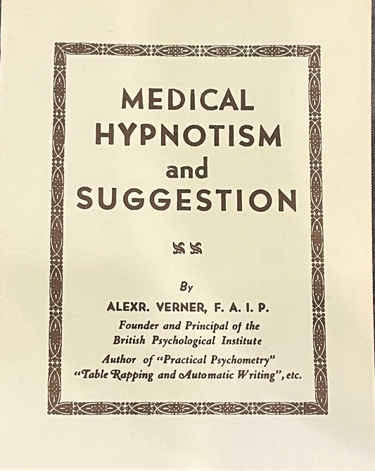 Medical Hypnotism & Suggestion By Alex R Verner, book at Namaste Bookshop near Union Square, NYC