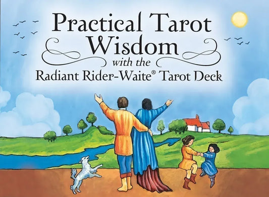 Practical Tarot Wisdom By Arwen Lynch-Poe