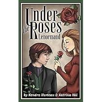 Under the Roses Lenormand by Kendra Hurteau & Katrina Hill
