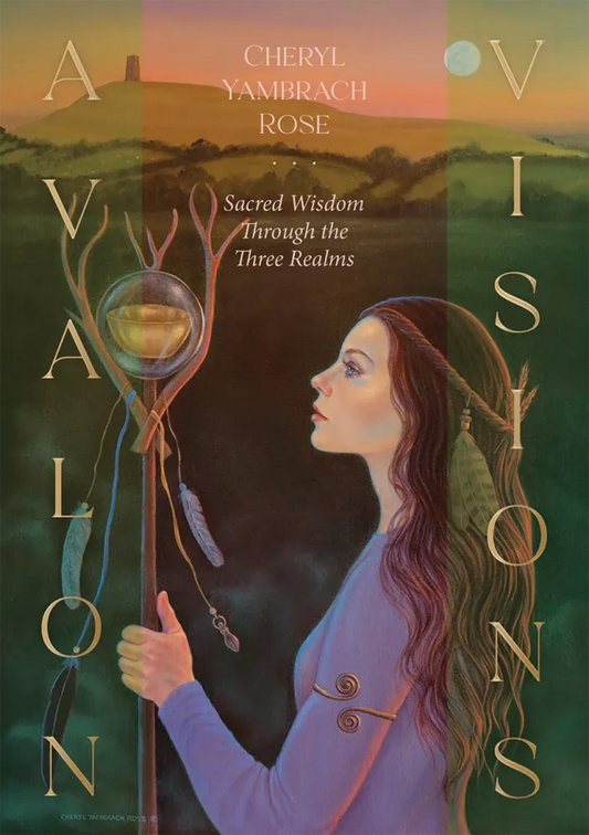 Avalon Visions Oracle By Cheryl Yambrach Rose