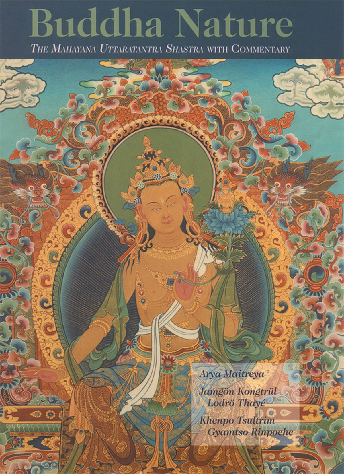 Buddha Nature by Maitreya – comprehensive Mahayana text on the Uttaratantra Shastra with detailed spiritual commentary.
